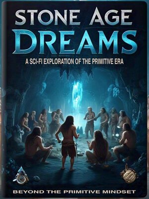 cover image of Stone Age Dreams